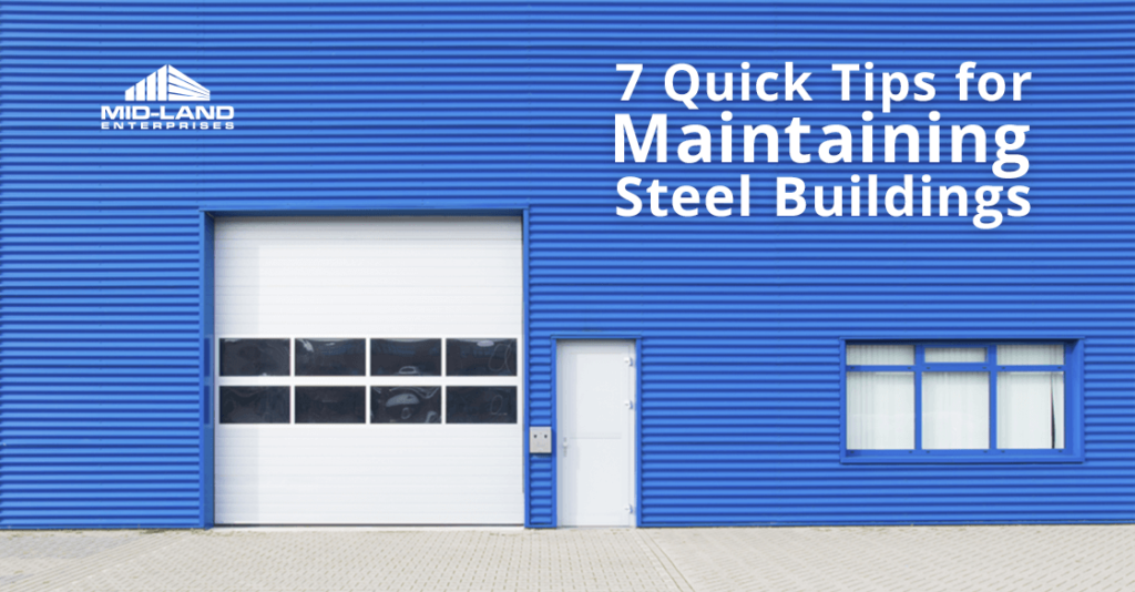 7 Quick Tips for Maintaining Steel Buildings