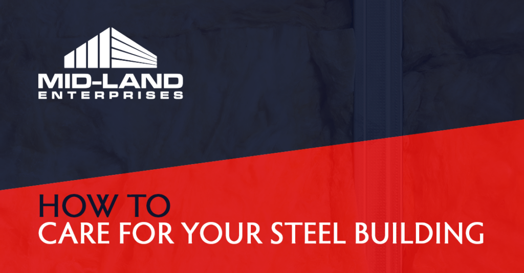 How to Care for Your Steel Building