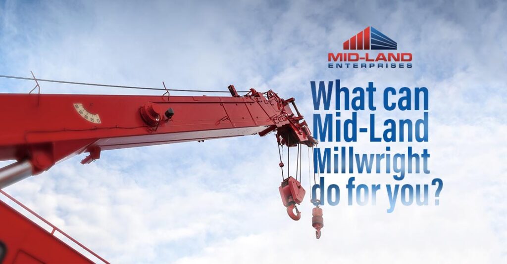 What can Mid-Land Millwright do for you?