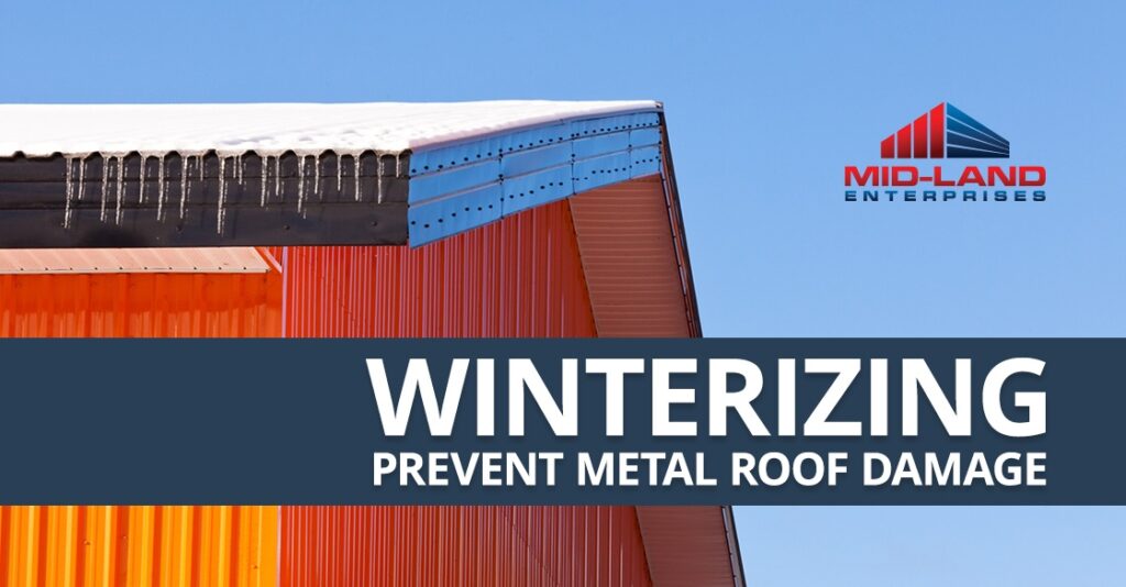 Winterizing: Prevent Metal Roof Damage